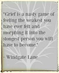 Becoming Stronger 11 7 85 6 23 14 Grief Dad Grief Quotes About Strength