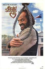 Goin South Is An American Western Comedy Film Directed By And Starring Jack Nicholson The 1978 Film Also Starred Mary Jack Nicholson Movie Posters Nicholson
