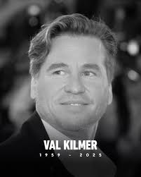 Tragic News: Val Kilmer, Film Star Known for 'Top Gun,' 'Batman Forever'  and 'Tombstone,' Dead at 65