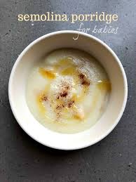 Semolina Porridge Recipe For Babies And Toddlers Edible Garden Recipe Baby Porridge Recipe Recipes Pureed Food Recipes