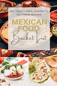 Michelle lujan grisham said in a twitter post that the state will hit reset. Mexican Food Bucket List 60 Traditional Dishes To Eat From Mexico