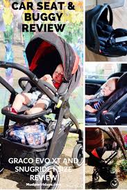 Graco Evo Xt And Snugride I Size Review In 2020 Ireland With Kids Graco Baby Car Seats