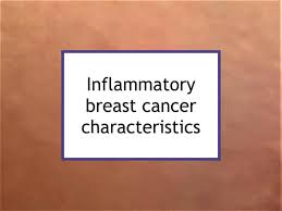 Most cases are invasive ductal carcinomas, which develop in the cells lining the milk ducts and spread throughout the breast. Inflammatory Breast Cancer Characteristics Food For Breast Cancer