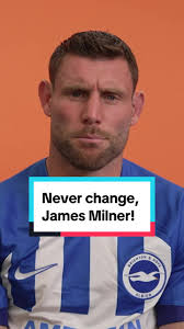 Meet James Milner: The Evergreen Midfielder