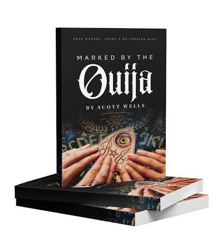 Marked By The Ouija — Scott Wells