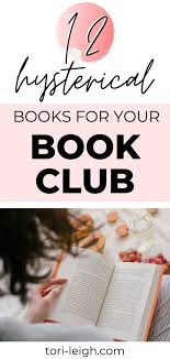 15 Hilariously Funny Book Club Books For Women Tori Leigh In 2020 Book Club Books Book Exchange Book Recommendations Fiction