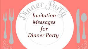 Let us see some of the invitation messages for dinner sent in different ways: Invitation Messages For Dinner Party