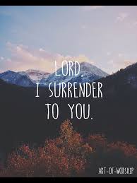 Jesus believed god had the power to change his situation. How To Surrender To God Daily The Y Guide