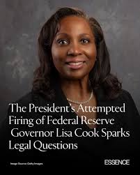 In an unprecedented move, the President announced Monday that he had fired  Federal Reserve Governor Lisa Cook, the first time in the Fed's 111-year  history that a president has attempted to remove