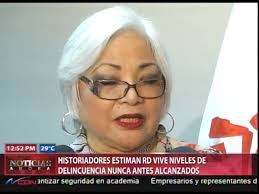 Historiadores estiman RD vive niveles delincuenciales nunca antes  alcanzados