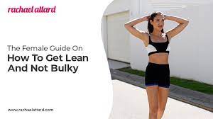 We'd love if you shared it on pinterest! The Female Guide On How To Get Lean And Not Bulky Rachael Attard