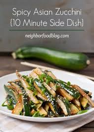 Spicy Asian Zucchini 5 Minute Side Dish Recipe Yummly Recipe Zucchini Side Dishes Summer Side Dishes Recipes Zucchini Side Dish Recipes