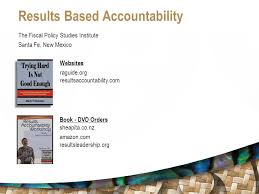 Results Based Accountability Basics A Half Day Presentation Ppt Download