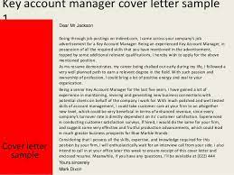 The difference between a cover letter & writing sample. Key Account Manager Cover Letter