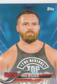 2018 Topps WWE Then Now Forever Blue #120 DASH WILDER #20/99 MADE