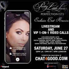 Hello, my loves. Just a quick reminder that the Chat4Good Pretty Little  Liars: The Perfectionists cast reunion is coming up
