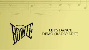 Let's dance put on your red shoes and dance the blues let's dance to the song they're playin' on th. David Bowie Let S Dance Demo Radio Edit Official Audio Youtube