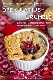 Winter Crumble Mit Fruchten Einfach Mit Vielen Alternativen Kochtrotz Kreative Rezepte Rezept Dessert Rezepte Einfach Rezepte Weihnachten Kochen