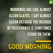 Motivational Quotes Every Morning Good Morning Heart Touching Quotes 2018534 Hd Wallpaper Backgrounds Download Follow the rhythm of your heart, heart takes you to the destination, where your goodness dwells, have a happy evening! good morning heart touching quotes