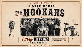 The Hookahs — 7 Mile House