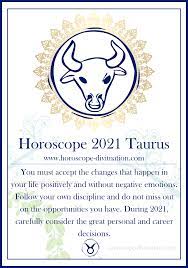 Horoscope 2021 Taurus Annual Horoscopes 2021 Fortune Teller Online In 2021 Horoscope Taurus Taurus Daily Horoscope Horoscope 2021