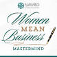 Women Mean Business Mastermind: What Do You Love event image