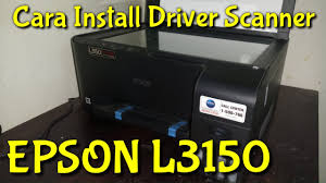 Cara Menginstall Driver Scanner Printer Epson L3150 Youtube