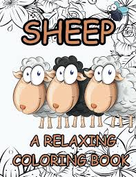 SHEEP A RELAXING COLORING BOOK: Stress-relief and mindfulness Coloring Book  For Grown-ups