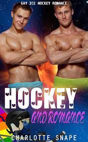 Hockey and Romance: Gay Ice Hockey Romance eBook de Charlotte Snape - EPUB  Livre | Rakuten Kobo France
