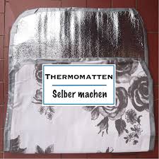 Gunstige Thermomatten Fur Den Campingbus Selber Machen Chaosmitstil Campingbus Camping Bus