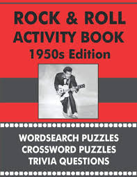 1950s trivia questions history 1. Rock And Roll Activity Book 1950s Edition Word Search Puzzles Crossword Puzzles Trivia Questions West Nick 9781617044878 Amazon Com Books