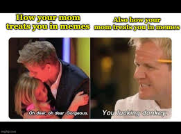 Gordon ramsay signature restaurant, restaurant gordon ramsay in chelsea, london, has held three michelin stars since 2001. Gordon Ramsay Memes Imgflip