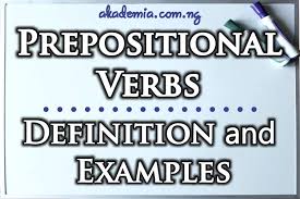 For the midnight victory party. Prepositional Verbs Definition And Examples Akademia