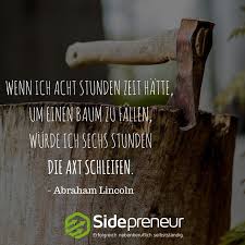 Er mit axt und säge regelrechte chirurgische eingriffe am baum vornahm. Mm 34 Vorbereitung Auf Herausforderungen Ist Mehr Als Die Halbe Miete Sidepreneur Axt Baum Fallen Spruche