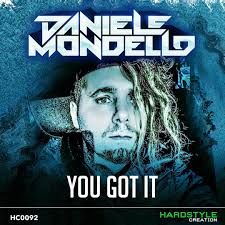Stream DANIELE MONDELLO YOU GOT IT by DanieleMondello