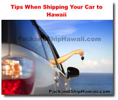 Shipping vehicles to hawaii is a big business. Tips When Shipping Your Car To Hawaii Honolulu Hawaii Shipping Freight Service Company Pack And Ship Com