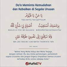 Ensiklopedia Islam Doa Meminta Kemudahan Dan Kebaikan Di Segala Urusan
