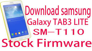 Download Samsung Galaxy Tab3 Lite Sm T110 Stock Firmware Youtube
