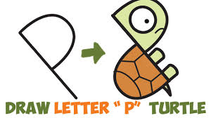 It is a great trouble for parents to make them learn and write alphabets. How To Draw A Cute Cartoon Turtle From Letter P Shapes Easy Step By Step Drawing Tutorial For Kids How To Draw Step By Step Drawing Tutorials