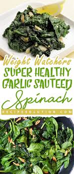 Super Healthy Garlic Sauteed Spinach Recipe Solution In 2020 Spinach Recipes Healthy Spinach Recipes Sauteed Spinach