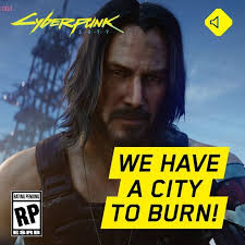 Cyberpunk 2077 On Instagram Get Ready We Have A City To Burn Cyberpunk2077 Cyberpunk Cp2077 2077 E3 E32019 Cyberpunk 2077 Cyberpunk Keanu Reeves