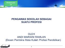 Maybe you would like to learn more about one of these? Pengawas Sekolah Sebagai Ppt Download