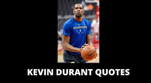 What was your favourite kevin durant quote? 65 Inspirational Kevin Durant Quotes On Success In Life Overallmotivation
