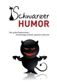 Forscher haben in studien bereits bewiesen, dass menschen mit einem ausgeprägen galgenhumor über eine überdurchschnittlich hohe intelligenz. Schwarzer Humor Buch Jpc