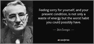 Top 25 Feeling Sorry For Yourself Quotes A Z Quotes
