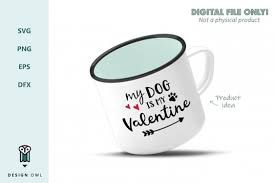 Free Svg My Dog Is My Valentine Svg File Free Svg File Download
