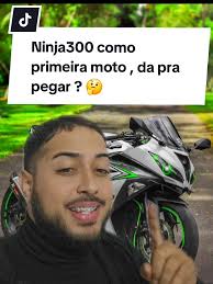 A responder a @nannlft Ninja300 como primeira moto da pra pegar ? dei umas  dicas em vídeo #kawazaki #ninja300 #r15 #yamaha #motos #primeiramoto