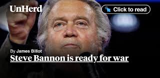 Steve Bannon is ready for war