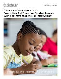 A Review of New York State's Foundation Aid Education Funding Formula With  Recommendations For Improvement