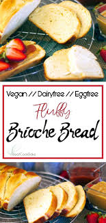 Vegan Recipe Brioche Bread Brioache Recipe Vegan Brioche Brioche Bread Vegan Dessert Recipes Vegan Breakfast Recipes